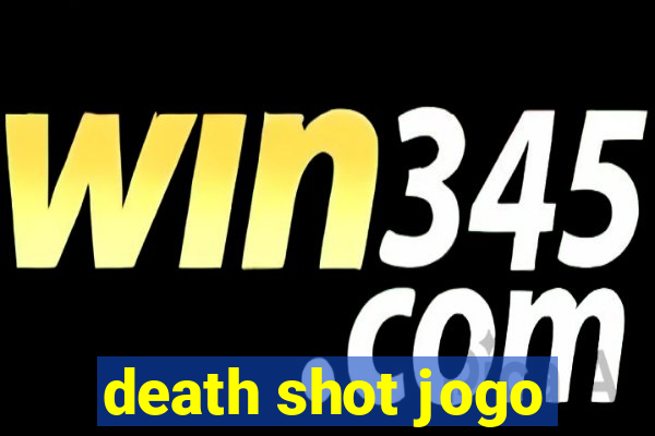 death shot jogo